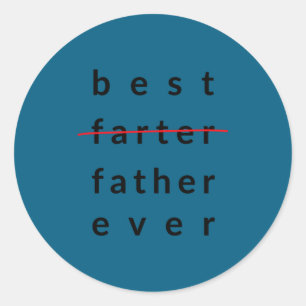 Farter Ever Classic Round Sticker