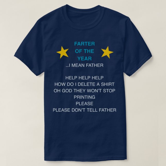 Farter of the year I mean father T-Shirt (Design Front)