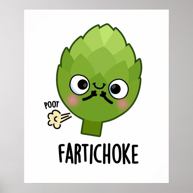 Fartichoke Funny Farting Artichoke Pun  Poster (Front)