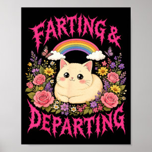 Farting departing cat rainbow flowers funny poster