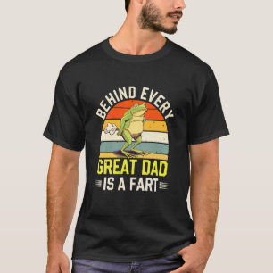 Farting Frog Behind Great Dad is A Fart Joke Fathe T-Shirt