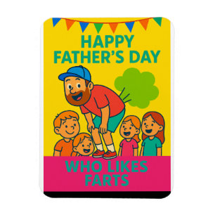 Farting with Love: A Father’s Day Classic Magnet