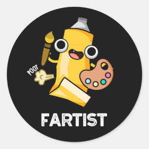 Fartist Funny Artist Pun Dark BG Classic Round Sticker