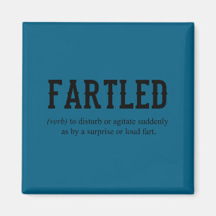 Fartled Joke Dad Funny Saying Office Craftsman Magnet