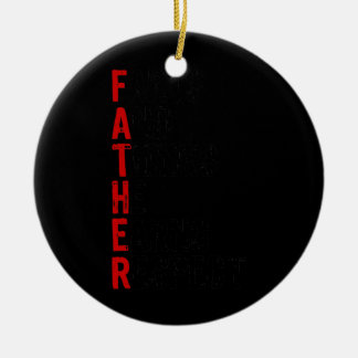 Farts And Thinks He Earns Respect Fathers Day Ceramic Ornament