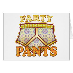Farty Pants.