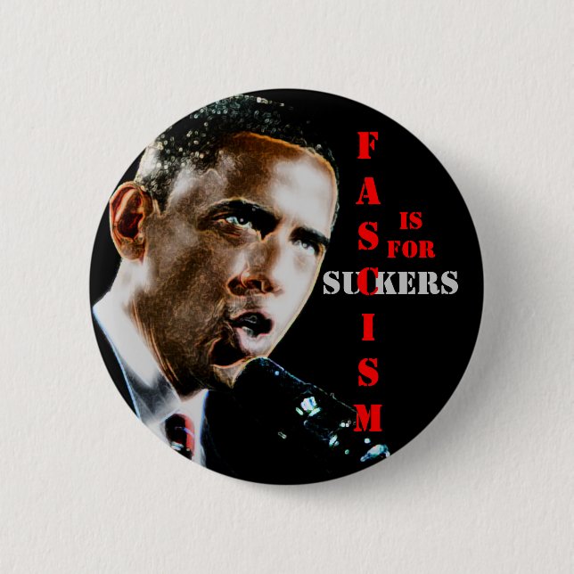 FASCISM IS FOR SUCKERS, 6 CM ROUND BADGE (Front)