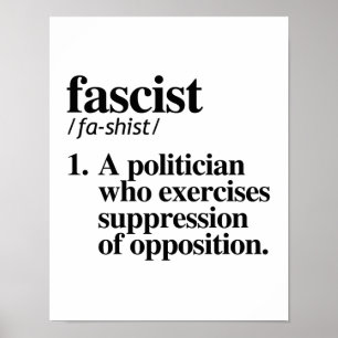 Fascist Definition - A politician who exercises su Poster