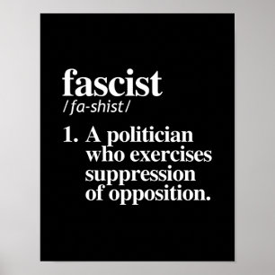 Fascist Definition - A politician who exercises su Poster