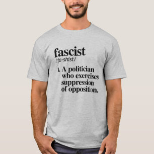 Fascist Definition T-Shirt
