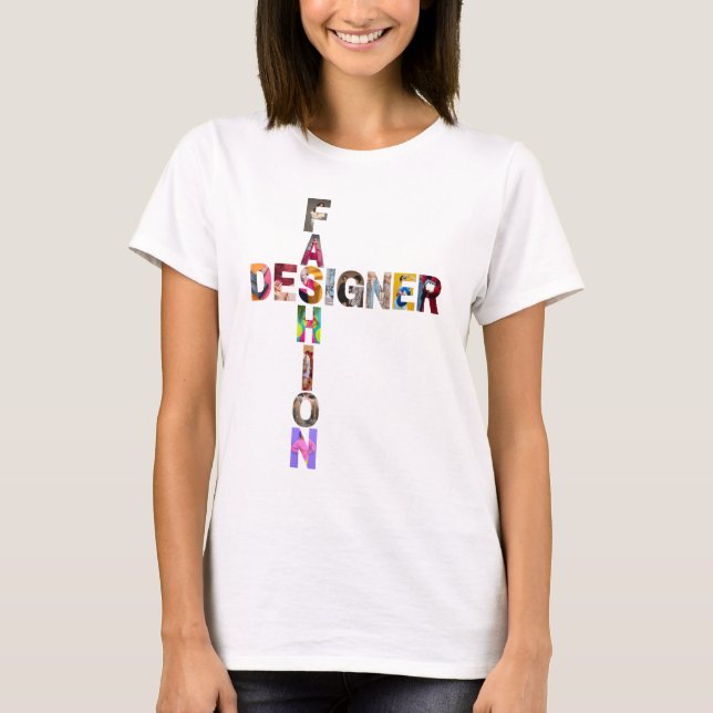 Fashion Designer T-Shirt (Front)