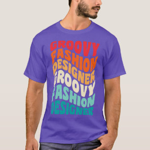 Fashion Designer Vintage Retro 60s 70s 80s Vibes T-Shirt