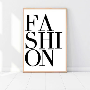 Fashion Fashionista, Chic Modern Black & White Art Poster