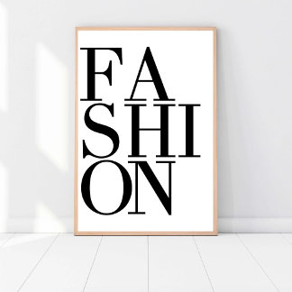 Fashion Fashionista, Chic Modern Black & White Art Poster