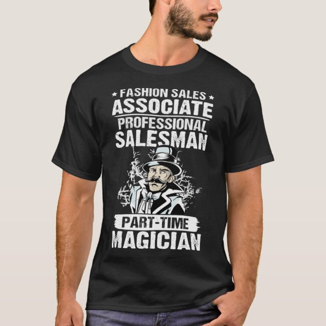 Fashion Sales Associate Professional Part Time Mag T-Shirt (Front)