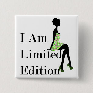Fashion Silhouette I Am Limited Edition Quote 15 Cm Square Badge