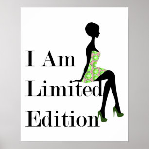 Fashion Silhouette I Am Limited Edition Quote Poster