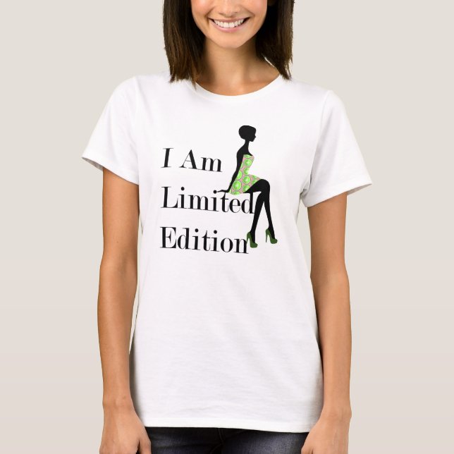 Fashion Silhouette I Am Limited Edition Quote T-Shirt (Front)