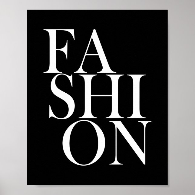 FASHION - Trendy Black Typograph Fashionista Quote Poster (Front)