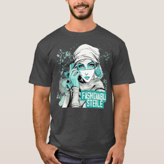 Fashionably Sterile T-Shirt