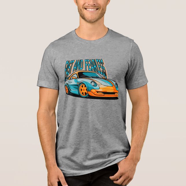 Fast and Fearless Sports Car  Tri-Blend Shirt (Front)
