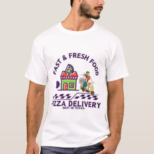  Fast and fresh pizza T-Shirt