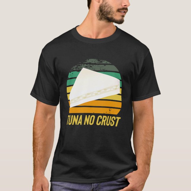 Fast Car Quote Furious Tuna No Crust T-Shirt (Front)