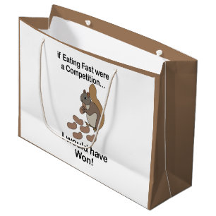 Fast Eating Squirrel Funny Quote Large Gift Bag