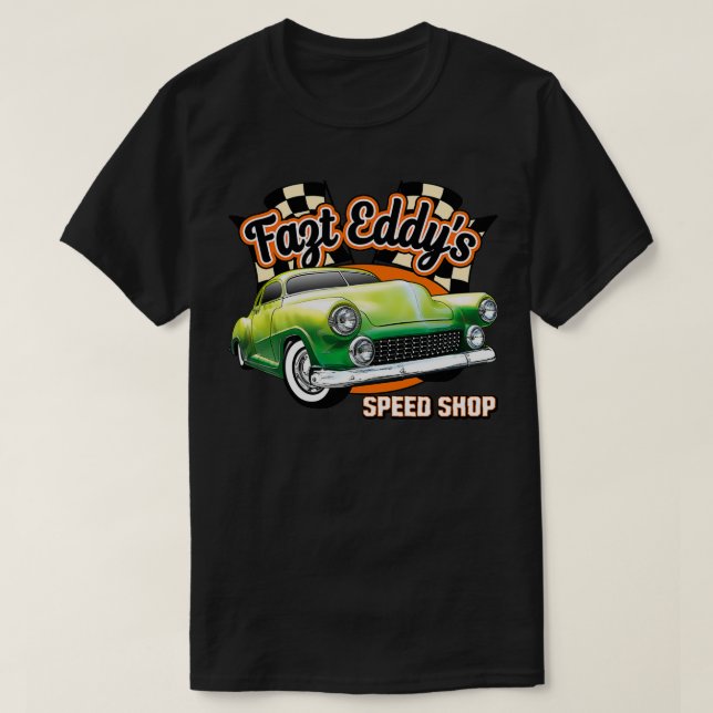 Fast Eddys Speed Shop T-Shirt (Design Front)