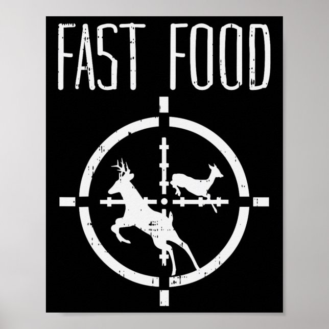 Fast Food Deer Funny Elk Buck Bow Hunting Humour H Poster (Front)