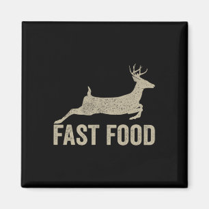 Fast Food Deer Hunter - Funny Hunting Tee  Magnet
