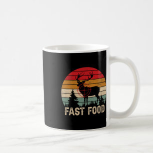 Fast Food Deer Hunting  Coffee Mug