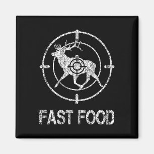 Fast Food Deer Hunting Hunter Fast American Food C Magnet