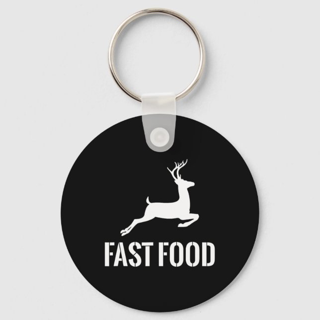 Fast Food Funny Hunter Deer Funny Gift For Hunters Key Ring (Front)