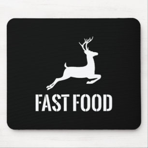 Fast Food Funny Hunter Deer Funny Gift For Hunters Mouse Pad
