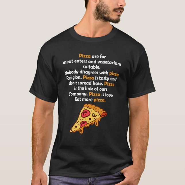 Fast Food Pizzen Eat More Pizza for Harmony T-Shirt (Front)