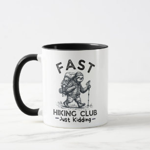 Fast Hiking Club Just Kidding Funny Sloth Hiker Mug