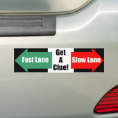Fast Lane Slow Lane Black Bumper Sticker (On Car)