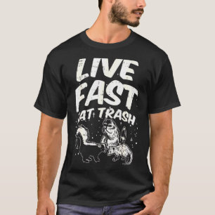 Fast Live Eat Trash Skunk Opossum Street Cats T-Shirt