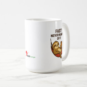 Fast? Never Heard of It Coffee Mug