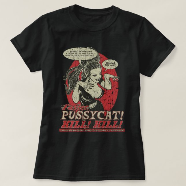 Faster, Pussycat! Kill! Kill! 1965 T-Shirt (Design Front)