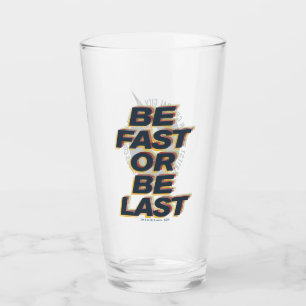 Fastest Dad In Central City - Be Fast Or Be Last Glass