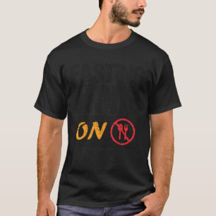 Fasting Mode On Ramadan Weight Loss and Fasting T-Shirt