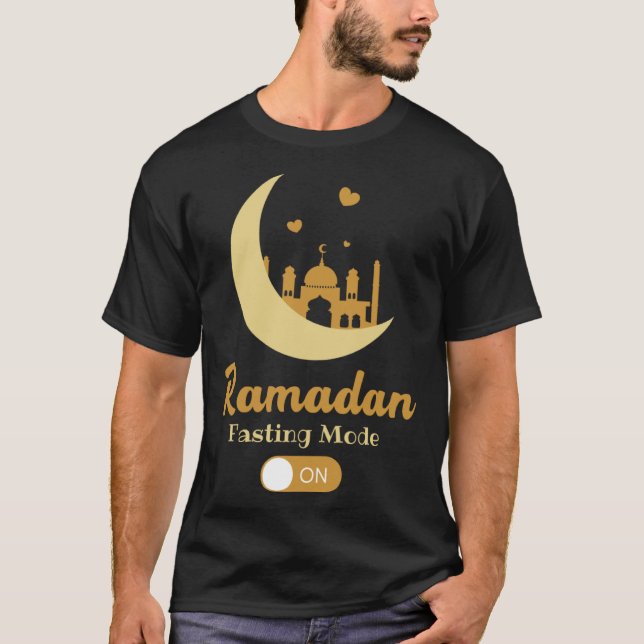Fasting Mode Ramadan On Cool Islamic fasting for k T-Shirt (Front)