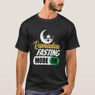 Fasting Mode Ramadan On Cool Islamic Fasting Gift T-Shirt