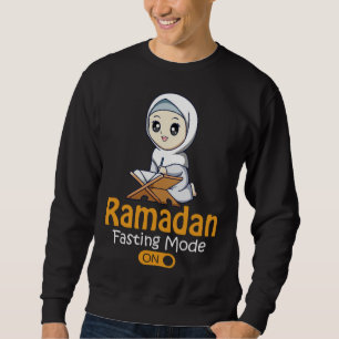 Fasting Mode Ramadan On  Cool Islamic fasting  Ide Sweatshirt
