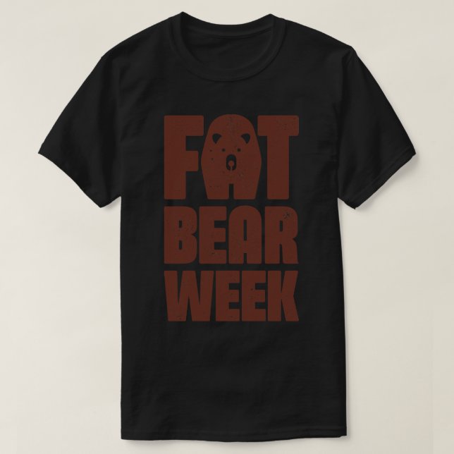 Fat Bear Week for Bears lover 2023 T-Shirt (Design Front)