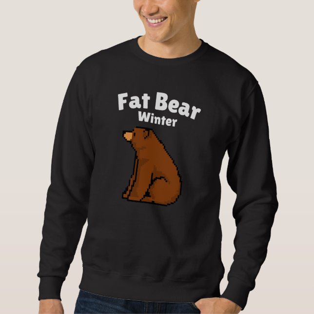 Fat Bear Winter Typography, Bear Relaxing, Funny Sweatshirt (Front)