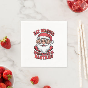 Fat Bearded Judgemental Bastard Hilarious Santa Napkin