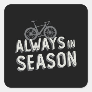 Fat Bike Always In Season Biker Lover MTB Fatbike Square Sticker